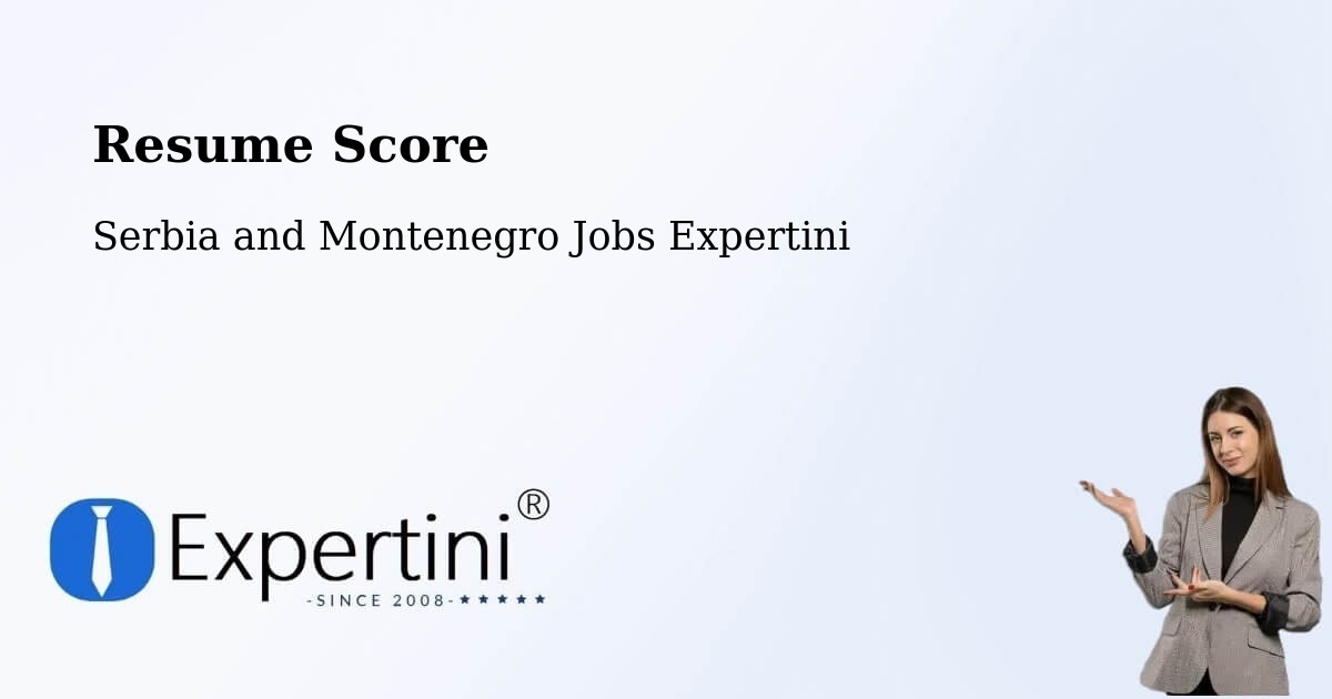 Resume Score & Job Description Match Tool – Beaupré - Serbia and Montenegro Jobs Expertini